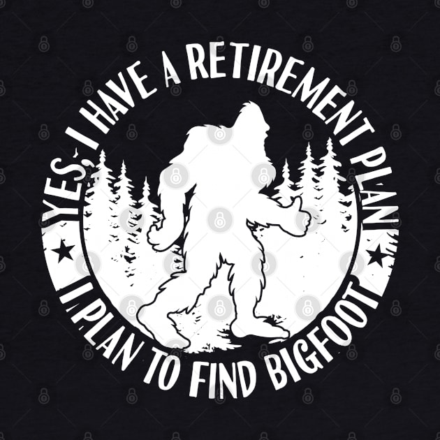 Bigfoot Retirement Plan by Tesszero